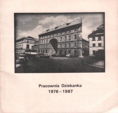 Pracownia Dziekanka 1976 - 1987 
